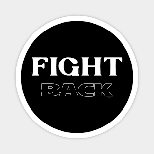 Colorful Fight Back Christian Design Magnet